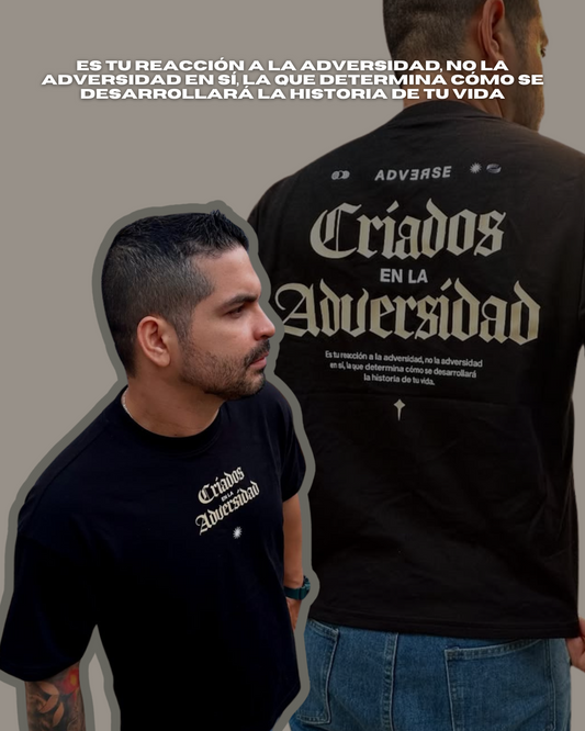 Camiseta CRIADOS EN LA ADVERSIDAD